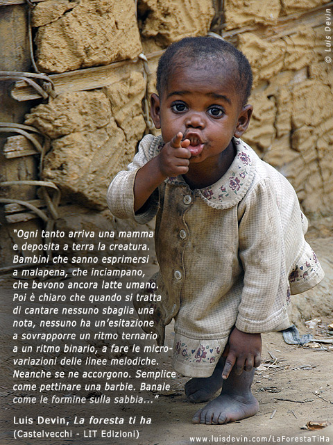 I figli della foresta, dalle ricerche antropologiche di Luis Devin in Africa centrale (Pigmei Baka, Gabon)